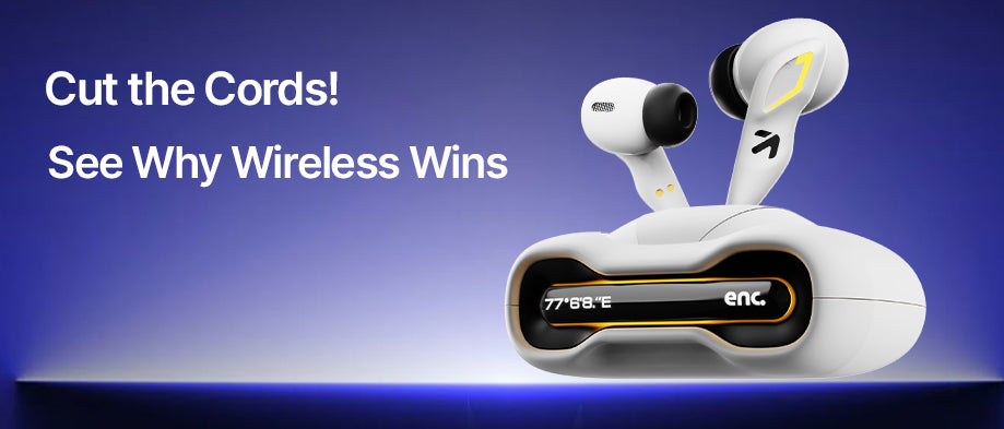 Why True Wireless Earbuds Are Replacing Traditional Earphones