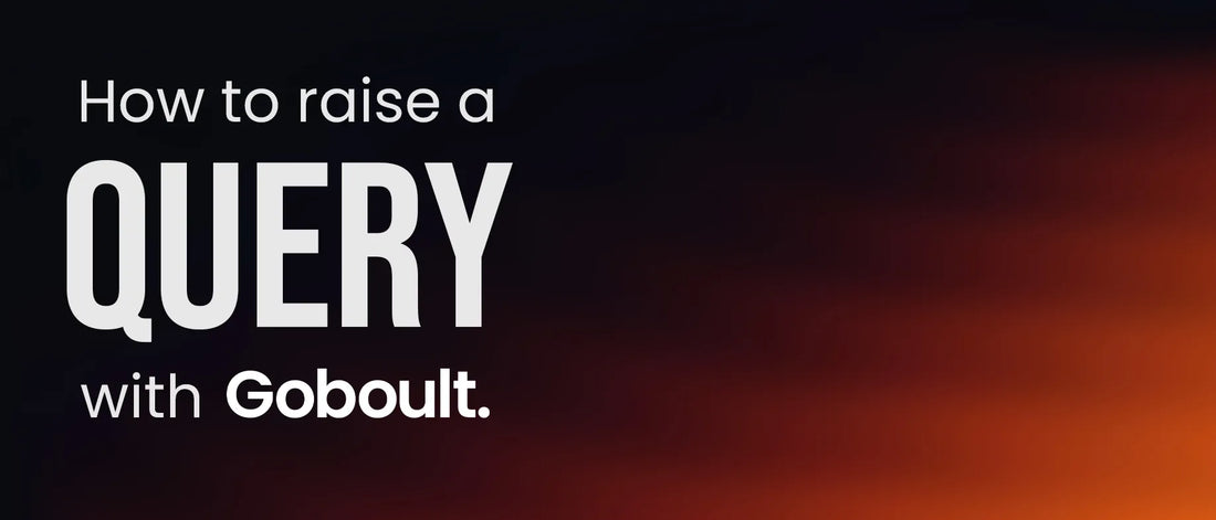 How to Raise a Query with Goboult